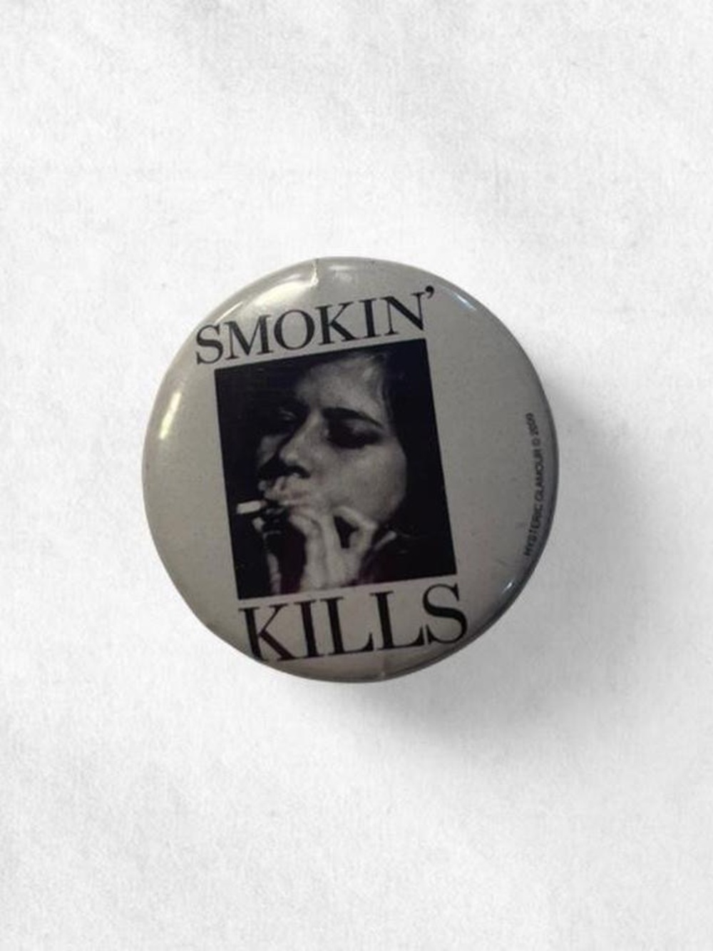 Hysteric Glamour Smokin' Kills button
Japanese import 2009